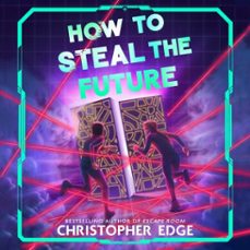 how to steal the future-christopher edge-9781035071845