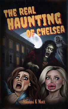 the real haunting of chelsea (ebook)-sammi mott-9781068393945