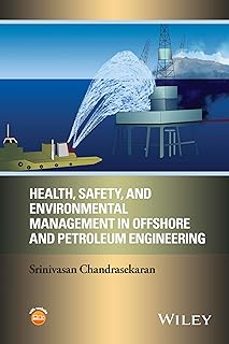 health, safety, and environmental management in offshore and petroleum engineering-9781119221845