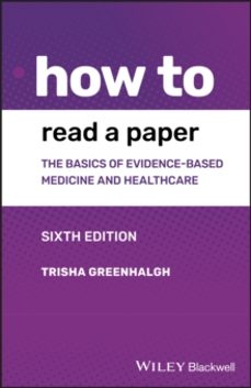 how to read a paper-trisha greenhalgh-9781119484745