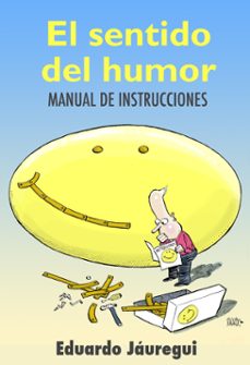 el sentido del humor: manual de instrucciones (ebook)-eduardo jauregui-9781301048045
