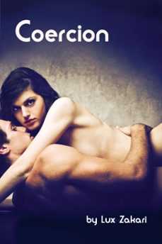 coercion (ebook)-lux zakari-9781310707445