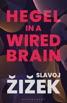 hegel in a wired brain-9781350264045