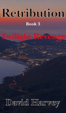 retribution book 3 - twilight revenge (ebook)-david harvey-9781393316145