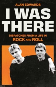 i was there-alan edwards-9781398525245