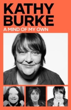 a mind of my own-kathy burke-9781398548145