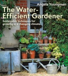 the water-efficient gardener-angela youngman-9781399418645