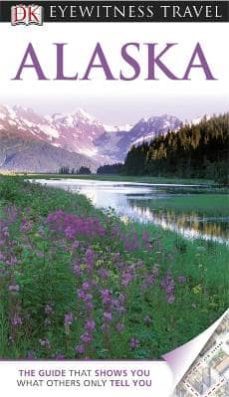 alaska eyewitness travel guide-9781405358545