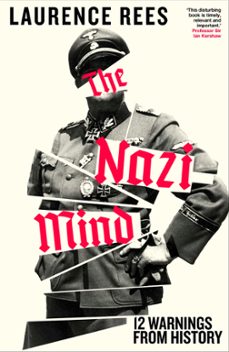 the nazi mind (ebook)-laurence rees-9781405974745
