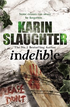 indelible-karin slaughter-9781407097145