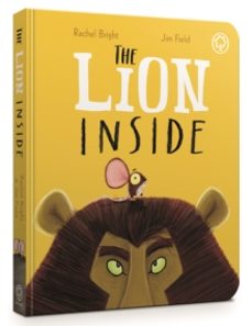 the lion inside board book-rachel bright-9781408349045