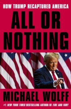 all or nothing-michael wolff-9781408713945