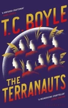 the terranauts-t. c. boyle-9781408886045
