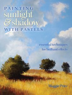 painting sunlight and shadow with pastels (ebook)-maggie price-9781440315145
