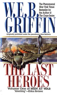 the last heroes (ebook)-w.e.b. griffin-9781440637445
