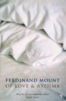 of love and asthma (ebook)-ferdinand mount-9781448114245