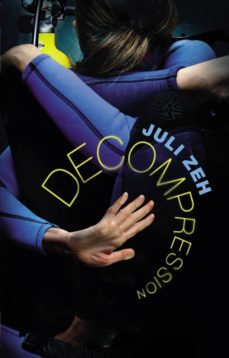 decompression (ebook)-juli zeh-9781448161645