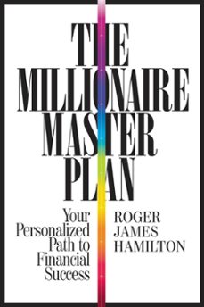 the millionaire master plan-roger james hamilton-9781455549245