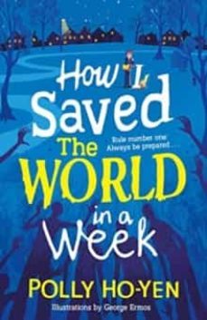 how i saved the world in a week-polly ho yen-9781471193545