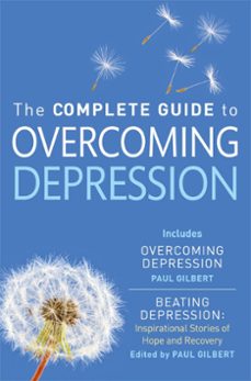 the complete guide to overcoming depression (ebook)-paul gilbert-9781472106445
