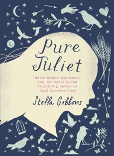 pure juliet-stella gibbons-9781473521445
