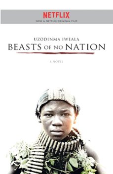 beasts of no nation (ebook)-uzodinma iweala-9781473628045
