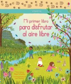 mi primer libro para disfrutar al aire libre: mi primer libro sobre...-9781474964845