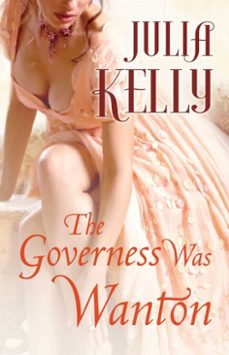 the governess was wanton (ebook)-julia kelly-9781501139345
