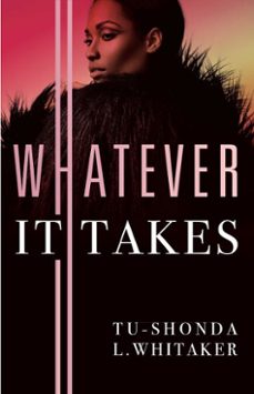 whatever it takes (ebook)-tu-shonda l. whitaker-9781501177545