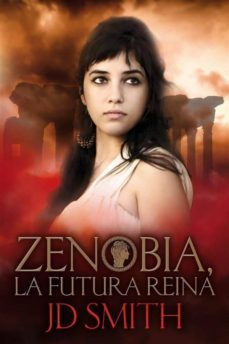 zenobia, la futura reina (ebook)-9781507126745
