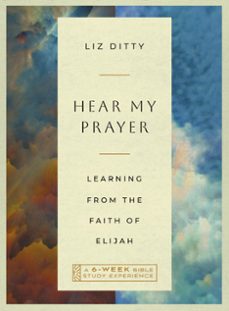 hear my prayer (ebook)-liz ditty-9781514006245