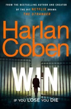 win : new from the @1 bestselling creator of the hit netflix seri es the stranger-9781529123845