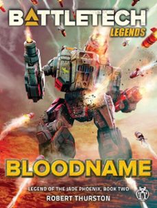 battletech legends: bloodname (legend of the jade phoenix, book two) (ebook)-robert thurston-9781533759245