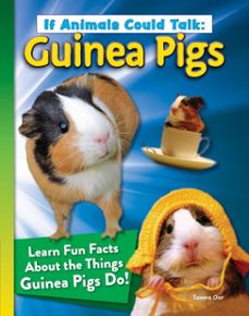 if animals could talk: guinea pigs (ebook)-tamra b. orr-9781637414545