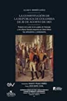 la constitución de la república de colombia de 30 de agosto de 1821-9781638215745