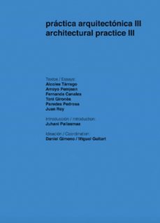 práctica arquitectónica iii (ebook)-daniel gimeno-miguel guitart-9781643601045