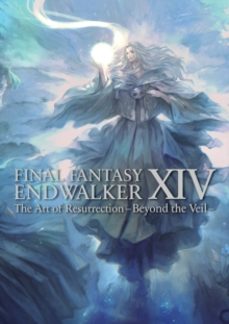 final fantasy xiv: endwalker -- the art of resurrection - beyond the veil--9781646092345