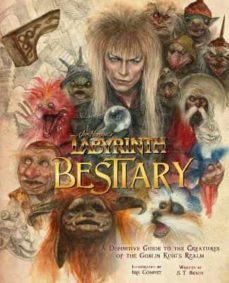 jim henson s labyrinth: bestiary: a definitive guide to the creatures of the goblin king s realm-s.t. bende-9781647224745