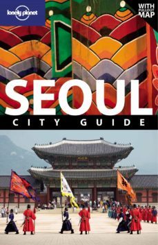 seoul (6th ed.) (lonely planet city guides)-janson zahorchak-9781741047745