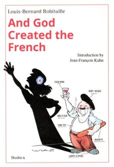 and god created the french (ebook)-louis-bernard robitaille-robert davies-9781774890745