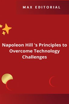 napoleon hill 's principles to overcome technology challenges (ebook)-9781779716545