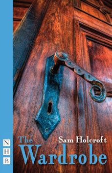 the wardrobe (ebook)-sam holcroft-9781780014845