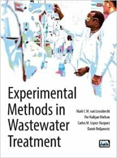 experimental methods in wastewater treatment-mark c.m.van loosdrecht-9781780404745