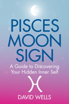 pisces moon sign (ebook)-david wells-9781781803745