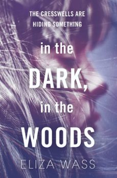 in the dark, in the woods (ebook)-eliza wass-9781784292645