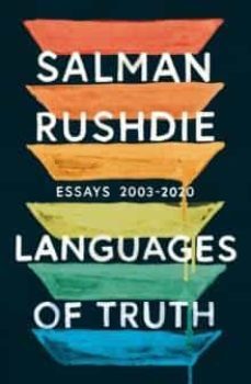 languages of truth: essays 2003-2020-salman rushdie-9781787331945