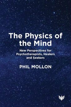 the physics of the mind (ebook)-phil mollon-9781800133945