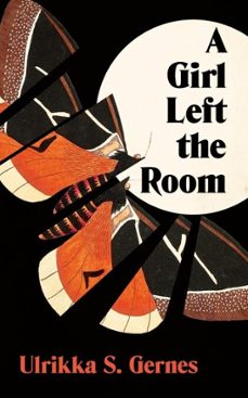 a girl left the room (ebook)-ulrikka s. gernes-9781805333845