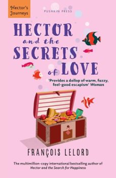hector and the secrets of love (ebook)-françois lelord-9781805334545