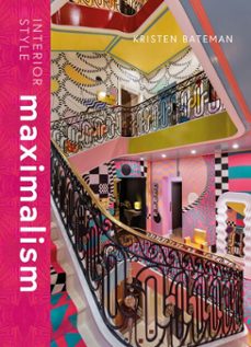 interior style: maximalism (ebook)-kristen bateman-9781838612245
